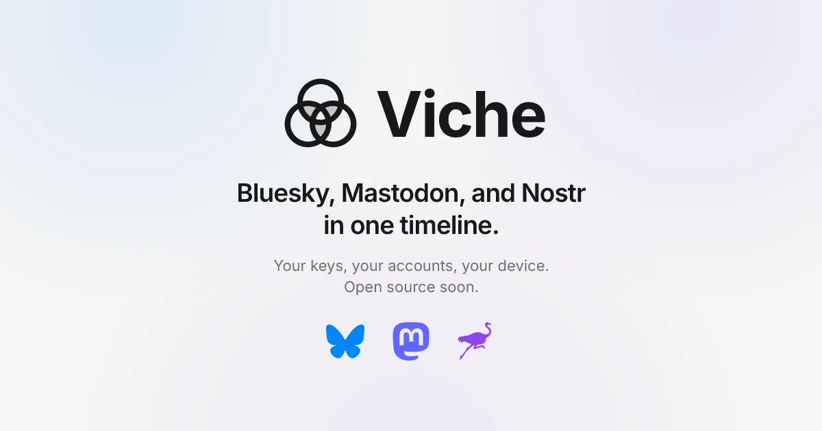 Viche — Bluesky, Mastodon and Nostr in one timeline